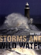 Dag Pike - Storms and Wild Water