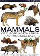 S. Aulagnier, Stephane Aulagnier, Patrick Haffner, A. J. Mitchell-Jones, A. J. Moutou Mitchell-Jones, A.j. Moutou Mitchell-Jones... - Mammals of Europe, North Africa and the Middle East