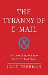 John Freeman - The Tyranny of E-Mail
