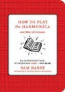 Sam Barry - How to Play the Harmonica