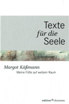 Margot Käßmann - Meine Füße auf weitem Raum