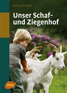Britta Freith - Unser Schaf- und Ziegenhof