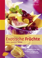 Gabriele Lehari - Exotische Früchte