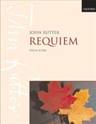 John Rutter - Requiem, für Sopran, gemischten Chor und kleines Orchester, Chorpartitur