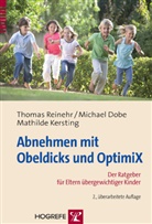 Michae Dobe, Michael Dobe, Mathilde Kersting, Thoma Reinehr, Thomas Reinehr - Abnehmen mit Obeldicks und Optimix