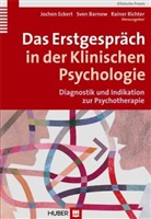 Barno, Sve Barnow, Sven Barnow, Ecker, Jochen Eckert, Eckert Jochen... - Das Erstgespräch in der Klinischen Psychologie