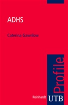 Caterina Gawrilow, Caterina (Prof. Dr.) Gawrilow - ADHS