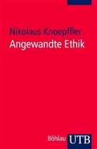 Nikolaus Knoepffler - Angewandte Ethik