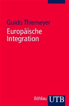 Guido Thiemeyer - Europäische Integration