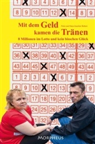 Hans-Joachim Bubert, Petra Bubert - Mit dem Geld kamen die Tränen