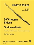 Ernesto Köhler - 30 Virtuosen-Etüden in allen Dur- und Moll-Tonarten op. 75 für Flöte solo