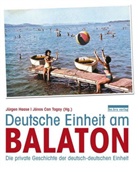 Jürgen Haase, Angelika Henkel, János C. Togay, János Can Togay - Deutsche Einheit am Balaton