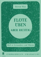 Trevor Wye - Flöte üben - aber richtig. H.4