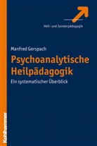 Manfred Gerspach, Manfred (Prof. Dr.) Gerspach - Psychoanalytische Heilpädagogik