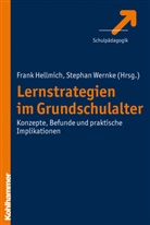 Frank Hellmich, Stepha Wernke, Stephan Wernke, Fran Hellmich, Frank Hellmich, Wernke... - Lernstrategien im Grundschulalter