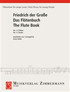 Friedrich der Große, König von Preußen Friedrich II., Doris Geller - Flötenbuch (Auswahl)