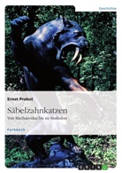 Ernst Probst - Säbelzahnkatzen