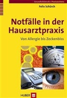Felix Schürch - Notfälle in der Hausarztpraxis