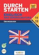 Martina Spielauer, Gabriel Sturm-Petritsch, Gabriela Sturm-Petritsch - Durchstarten zur Matura - 7. und 8. Klasse: Durchstarten - Zur AHS-Matura Englisch - 7./8. Schulstufe - Übungsbuch mit Lösungen. Nach österreichischem Lehrplan!
