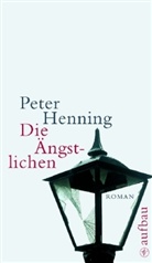 Peter Henning - Die Ängstlichen