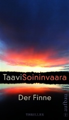 Taavi Soininvaara - Der Finne