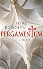 Heike Koschyk - Pergamentum