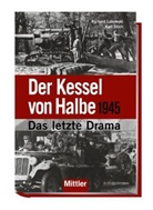 Lakowsk, Richard Lakowski, Stich, Karl Stich - Der Kessel von Halbe 1945