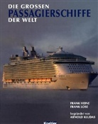 Hein, Frank Heine, Kludas, Los, Frank Lose - Die großen Passagierschiffe der Welt