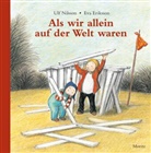 Eriksson, Eva Eriksson, Nilsso, Ul Nilsson, Ulf Nilsson, Eva Eriksson... - Als wir allein auf der Welt waren