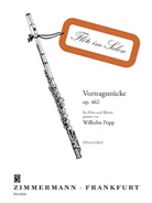 Wilhelm Popp - Vortragsstücke op. 462, Flöte und Klavier