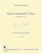 Johannes Brahms, Doris Geller - Sechs Ungarische Tänze für Flöte (Violine), Violoncello und Klavier