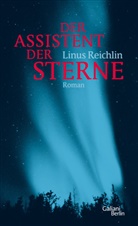 Linus Reichlin - Der Assistent der Sterne