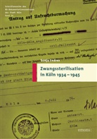 Sonja Endres - Zwangssterilisation in Köln 1934-1945