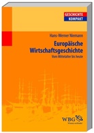 Hans W. Niemann, Hans-Werner Niemann, Hans-Werner (Prof. Dr.) Niemann, Kai Brodersen, Martin Kintzinger, Marti Kintzinger (Prof. Dr.)... - Europäische Wirtschaftsgeschichte