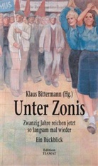 Martin Sonneborn, Horst Tomayer, Hans Zippert, Klaus Bittermann, Klaus (Hrsg.) Bittermann - Unter Zonis