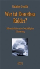 Gabriele Goettle, Klaus Bittermann - Wer ist Dorothea Ridder?