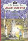 Kate Klise, M. Sarah Klise - Over my dead body