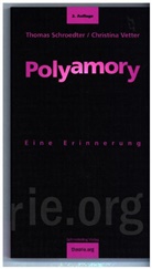 Schroedte, Thoma Schroedter, Thomas Schroedter, Vetter, Christina Vetter - Polyamory