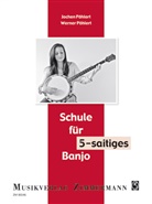 Joche Pöhlert, Jochen Pöhlert, Werne Pöhlert, Werner Pöhlert, Jochen Schulte, Jochen Schulte (Jochen Pöhlert) - Schule für Banjo (5saitig)