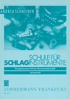 Andrea Schneider - Schule für Schlaginstrumente, Lehrerheft