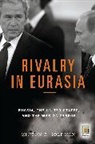 Minton Goldman, Minton F. Goldman - Rivalry in Eurasia