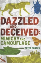 Peter Forbes, Peter Forbes - Dazzled and Deceived