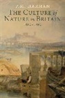 P. M. Harman, P.M. Harman, Peter M. Harman, HARMAN P M, Harman Peter M. - Culture of Nature in Britain, 1680-1860