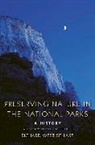 Richard West Sellars, Sellars Richard West - Preserving Nature in the National Parks