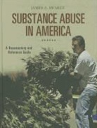 James Swartz, James A. Swartz - Substance Abuse in America