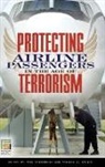 Paul (EDT)/ Splane Seidenstat, Paul Seidenstat, Seidenstat Paul, Francis Splane, Francis X. Splane, Splane Francis X. - Protecting Airline Passengers in the Age of Terrorism