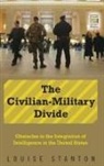 Louise Stanton - The Civilian-Military Divide