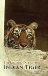 Tobias Lanz, Tobias J. Lanz, Lanz Tobias J. - The Life and Fate of the Indian Tiger