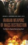Anthony Cordesman, Anthony H. Cordesman, Anthony H./ Seitz Cordesman, Adam Seitz, Adam C. Seitz - Iranian Weapons of Mass Destruction