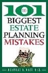 Nass, He Nass, Herbert E Nass, Herbert E. Nass, Nass Herbert E. - 101 Biggest Estate Planning Mistakes